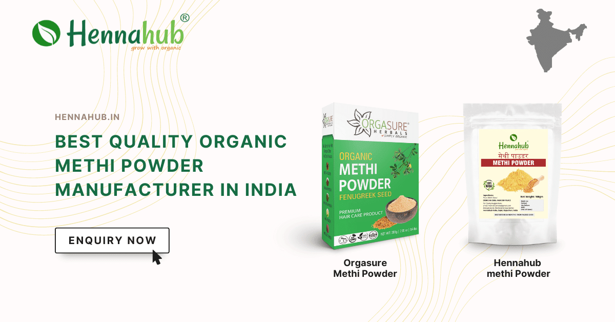 Methi Powder Manufacturer & Supplier in India Hennahub India